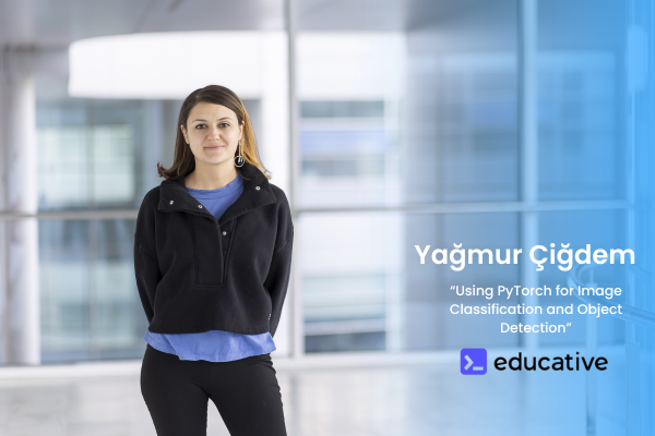 Vicomtech researcher Yağmur Çiğdem publishes the course ‘Using PyTorch for Image Classification and Object Detection’ as an AI professor.